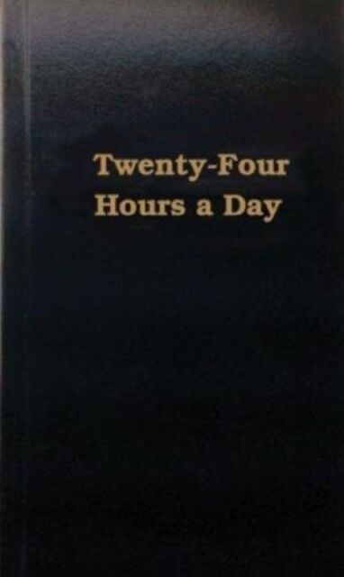 Twenty-Four Hours a Day