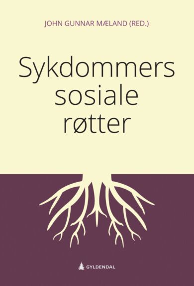 Sykdommers sosiale røtter