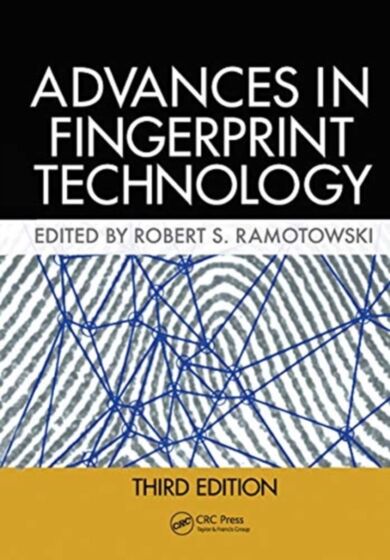 Lee and Gaensslen's Advances in Fingerprint Technology