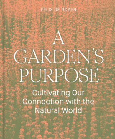 A Garden's Purpose