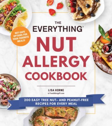 The Everything Nut Allergy Cookbook