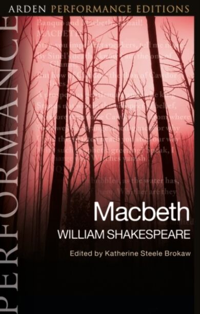 Macbeth: Arden Performance Editions