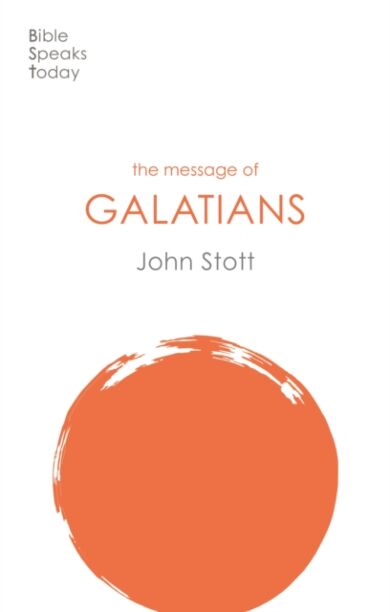 The Message of Galatians