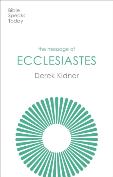 The Message of Ecclesiastes