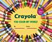 Crayola: You Color My World