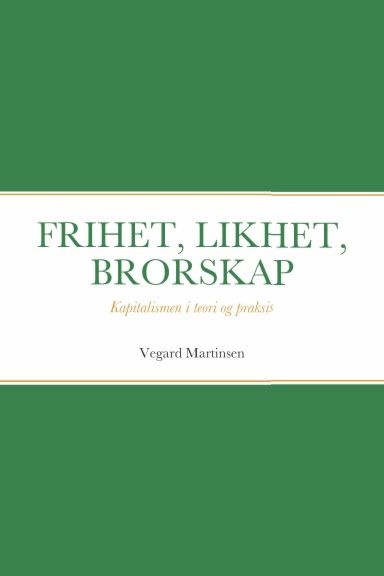 Frihet, likhet, brorskap