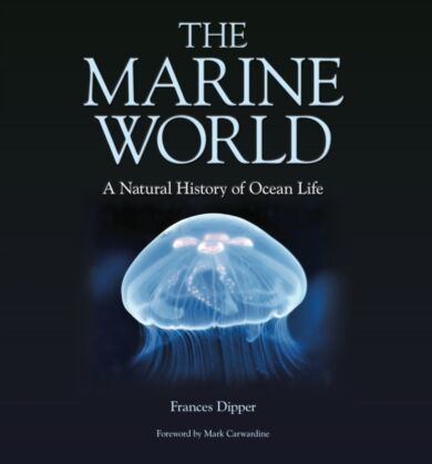 The Marine World - A Natural History of Ocean Life