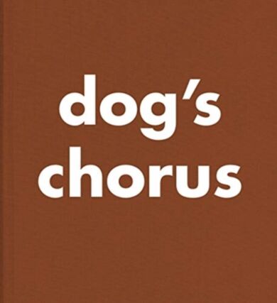 Roni Horn: Dog's Chorus