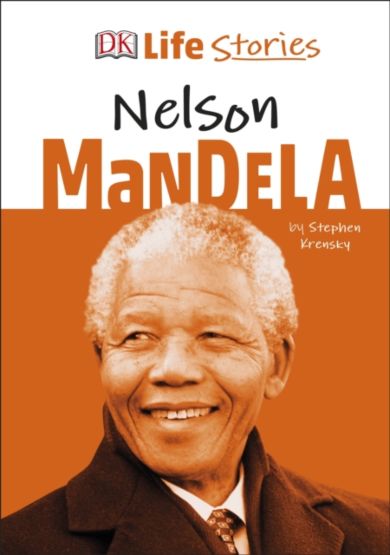 DK Life Stories Nelson Mandela