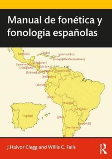 Manual de fonetica y fonologia espanolas