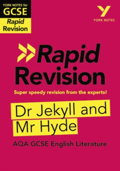 York Notes for AQA GCSE Rapid Revision: Jekyll and Hyde catch up, revise and be ready for and 2023 a