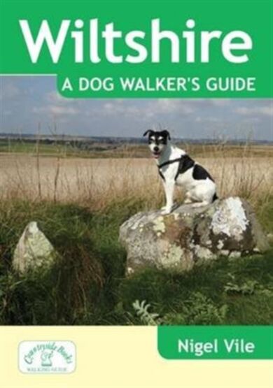 Wiltshire a Dog Walker's Guide