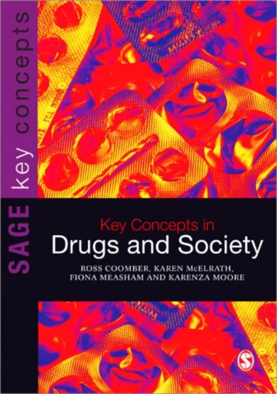 Key Concepts in Drugs and Society