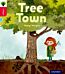 Oxford Reading Tree inFact: Oxford Level 4: Tree Town