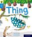 Oxford Reading Tree Story Sparks: Oxford Level 3: Thing