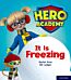 Hero Academy: Oxford Level 3, Yellow Book Band: It is Freezing