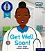 Hero Academy Non-fiction: Oxford Level 1, Lilac Book Band: Get Well Soon!