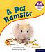 Essential Letters and Sounds: Essential Phonic Readers: Oxford Reading Level 4: A Pet Hamster