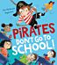 Pirates Don't Go to School!