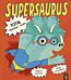 Supersaurus: Total Tricera-Flop!