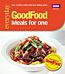 Good Food: Meals for One