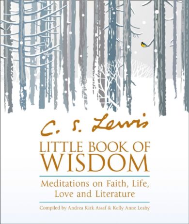 C.S. Lewis' Little Book of Wisdom