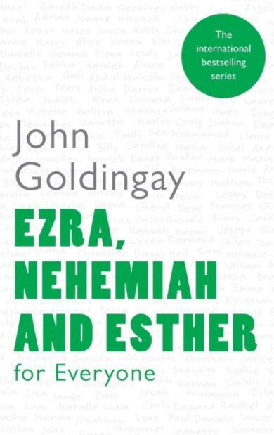 Ezra, Nehemiah and Esther for Everyone