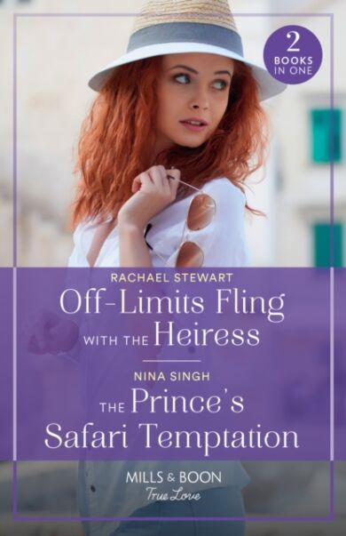 Off-Limits Fling With The Heiress / The Prince's Safari Temptation - 2 Books in 1