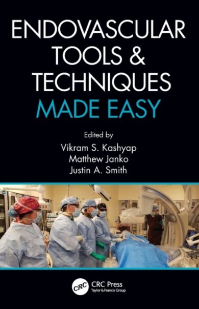 Endovascular Tools and Techniques Made Easy