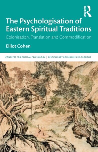 The Psychologisation of Eastern Spiritual Traditions