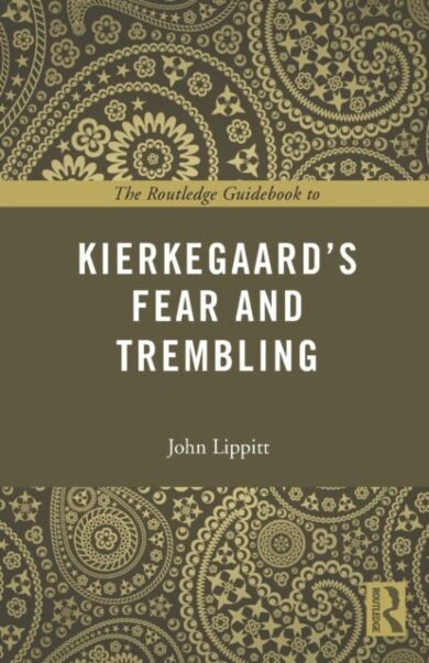 The Routledge Guidebook to Kierkegaard's Fear and Trembling