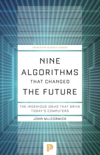 Nine Algorithms That Changed the Future