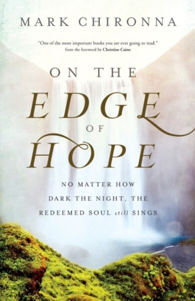 On the Edge of Hope ¿ No Matter How Dark the Night, the Redeemed Soul Still Sings