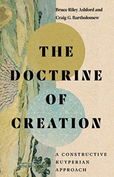 The Doctrine of Creation ¿ A Constructive Kuyperian Approach