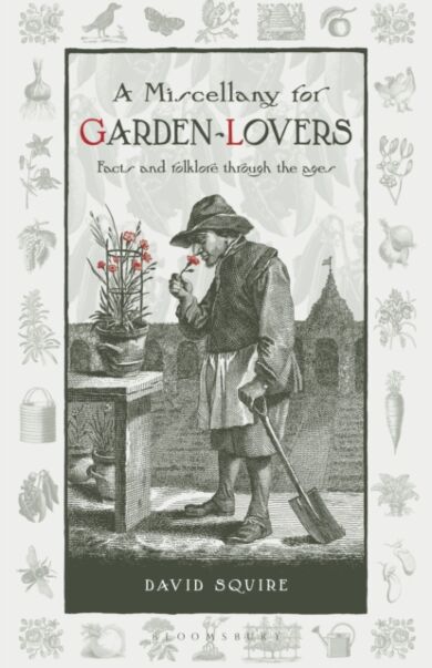 A Miscellany for Garden-Lovers