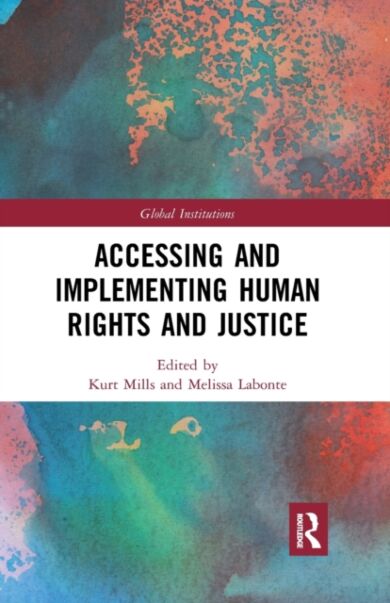 Accessing and Implementing Human Rights and Justice