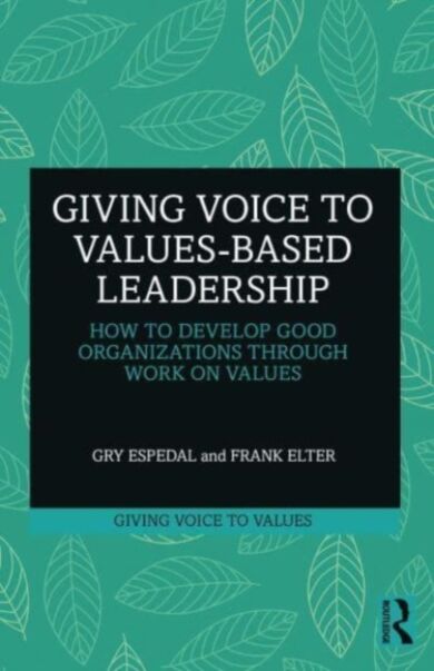 Giving Voice to Values-based Leadership