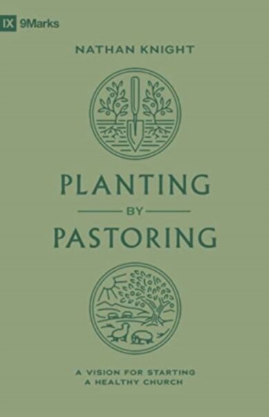 Planting by Pastoring