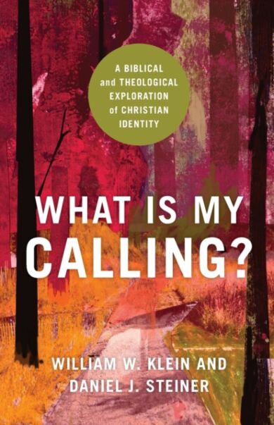 What Is My Calling? ¿ A Biblical and Theological Exploration of Christian Identity