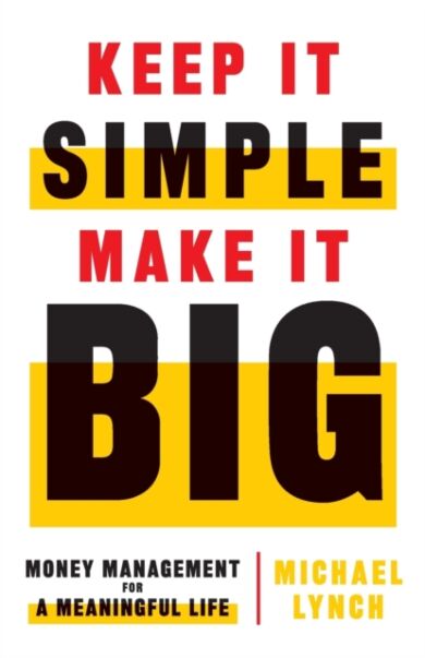 Keep It Simple, Make It Big