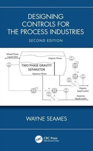 Designing Controls for the Process Industries