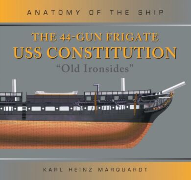 The 44-Gun Frigate USS Constitution 'Old Ironsides'