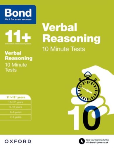 Bond 11+: Verbal Reasoning: 10 Minute Tests