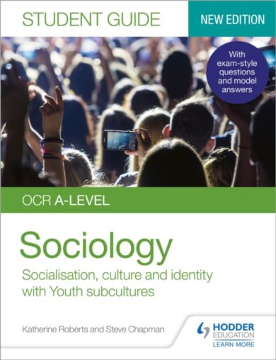 OCR A-level Sociology Student Guide 1: Socialisation, culture and identity with Family and Youth sub