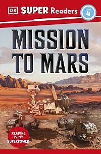 DK Super Readers Level 4 Mission to Mars