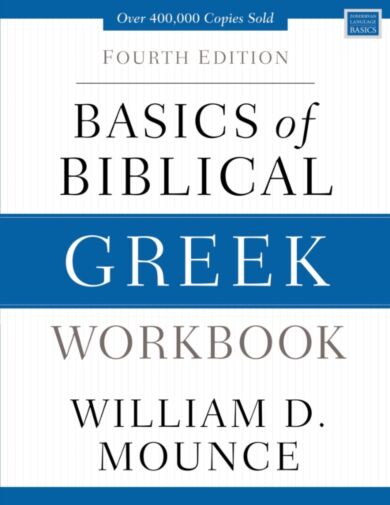 Basics of Biblical Greek Workbook