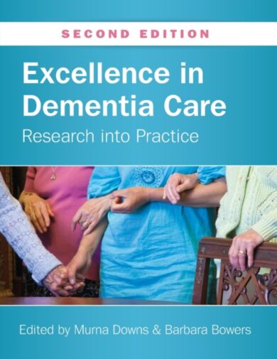 Excellence in Dementia Care: Research into Practice