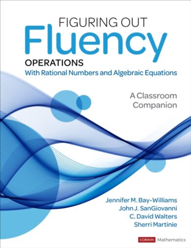 Figuring Out Fluency ¿ Operations With Rational Numbers and Algebraic Equations