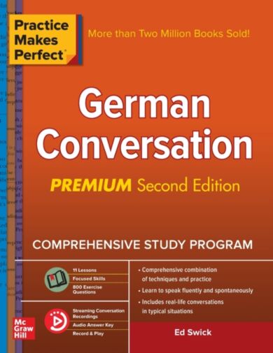 Practice Makes Perfect: German Conversation, Premium Second Edition