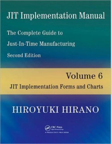 JIT Implementation Manual -- The Complete Guide to Just-In-Time Manufacturing